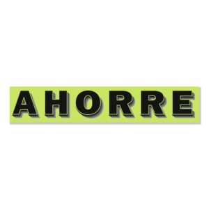 PW-223 Windshield Slogans (Spanish) – Ahorre