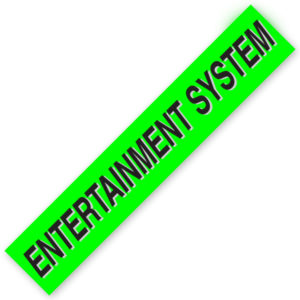 PW-221E3 – ENTERTAINMENT SYSTEM  Windshield Slogan Signs